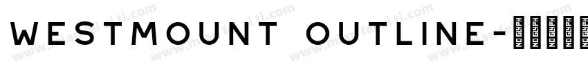 Westmount Outline字体转换